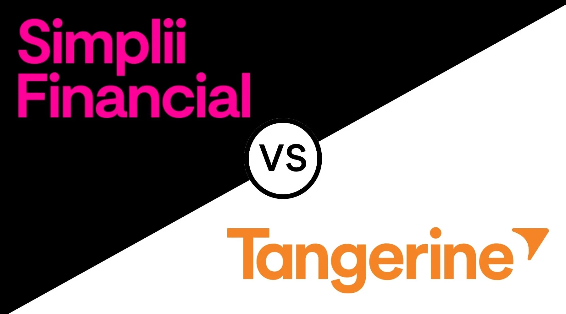 Simplii Financial vs Tangerine